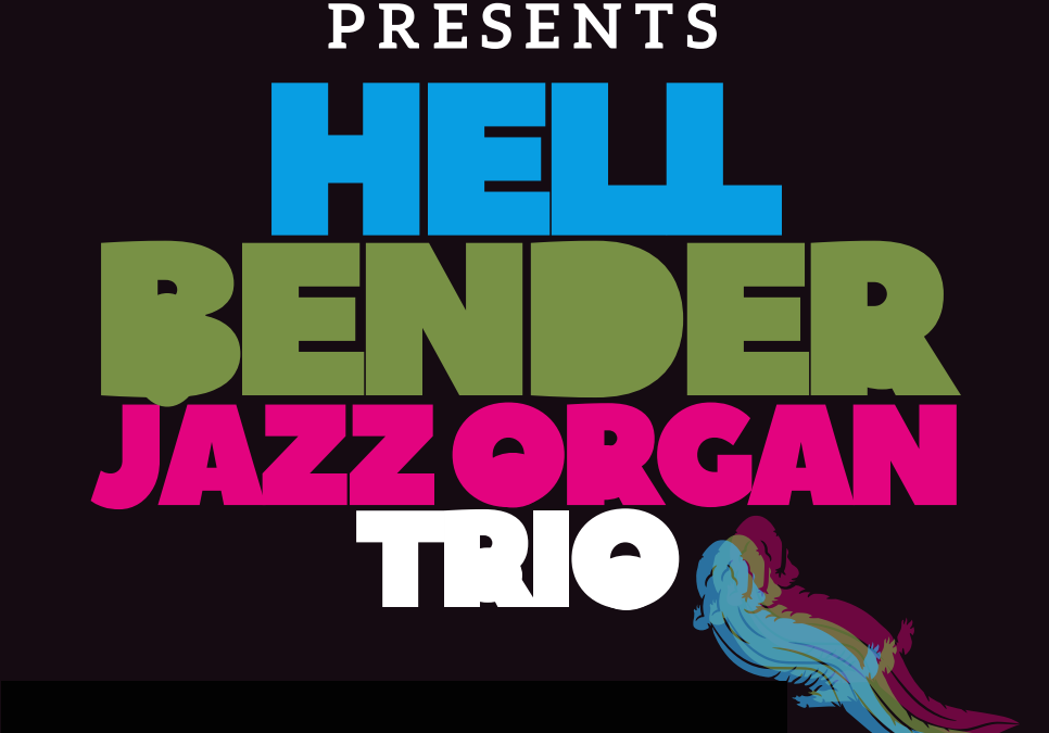 Hellbender Jazz Organ Trio (plus guests!) for Athens Jazz Fest