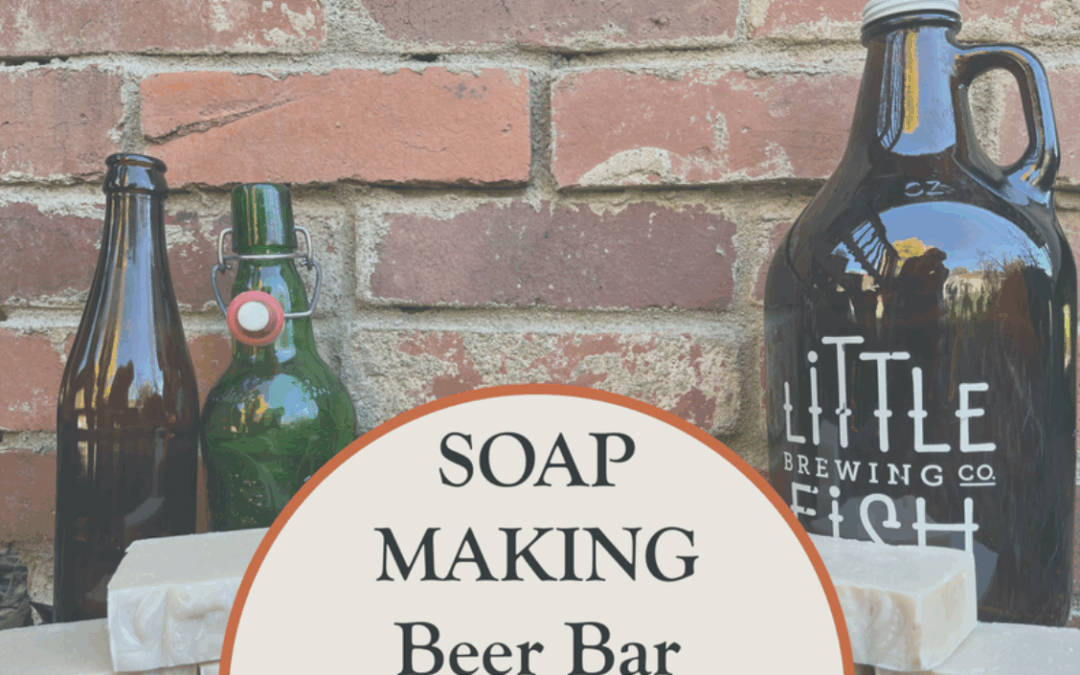Soap Making Workshop- Beer Bars