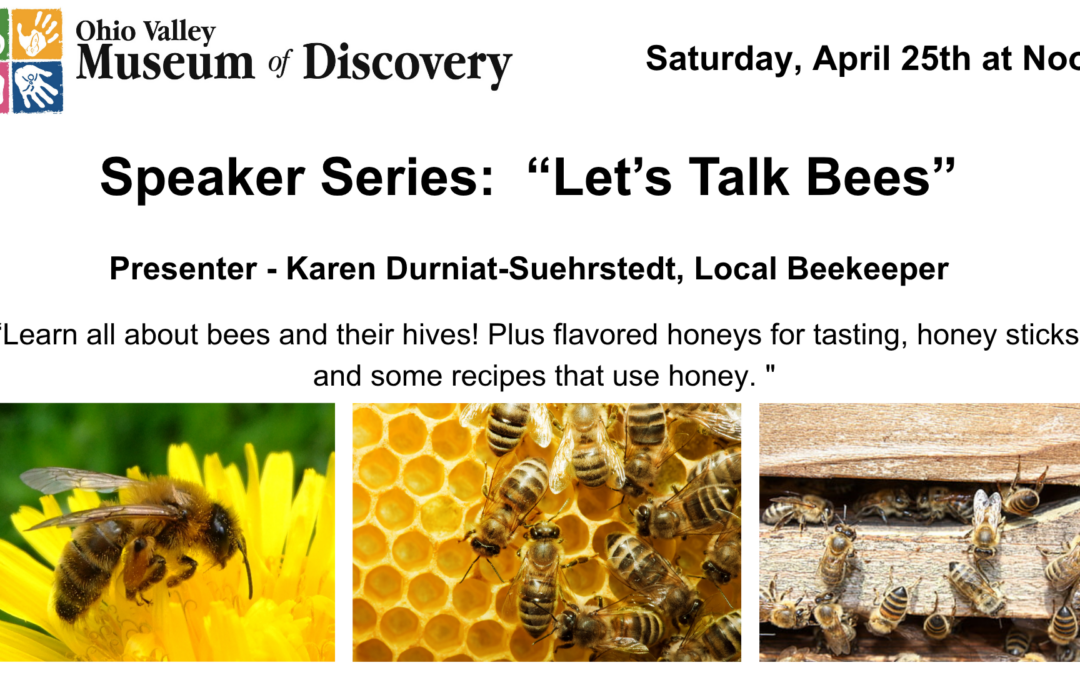 Speaker Series – “Let’s Talk Bees”