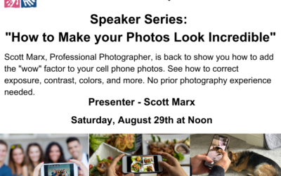 Speaker Series – “How to Make your Photos Look Incredible”